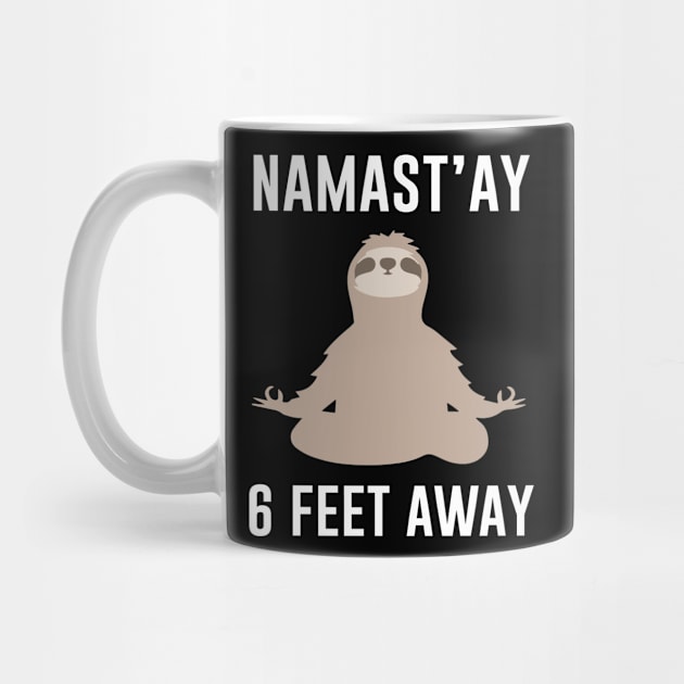 Namastay Six Feet Away With Sloth by anema